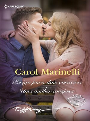 cover image of Perigo para dois corações / Uma mulher corajosa